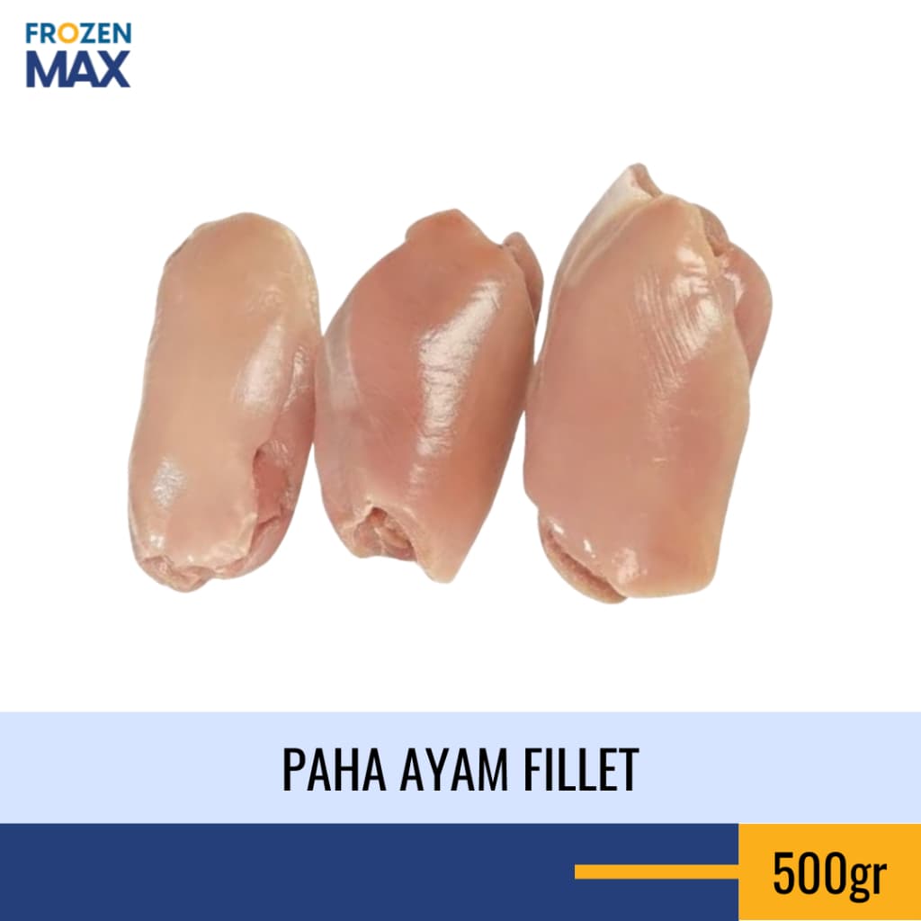 Paha Ayam Fillet | Paha Boneless Ayam Potong